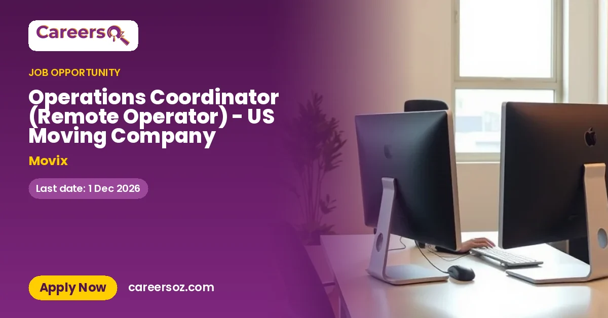Operations Coordinator (Remote Operator) - US Moving Company – Movix