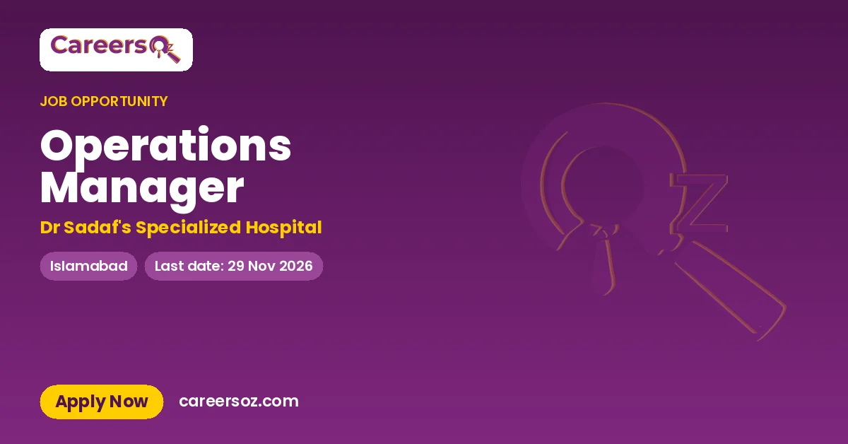 Operations Manager – Dr Sadaf's Specialized Hospital