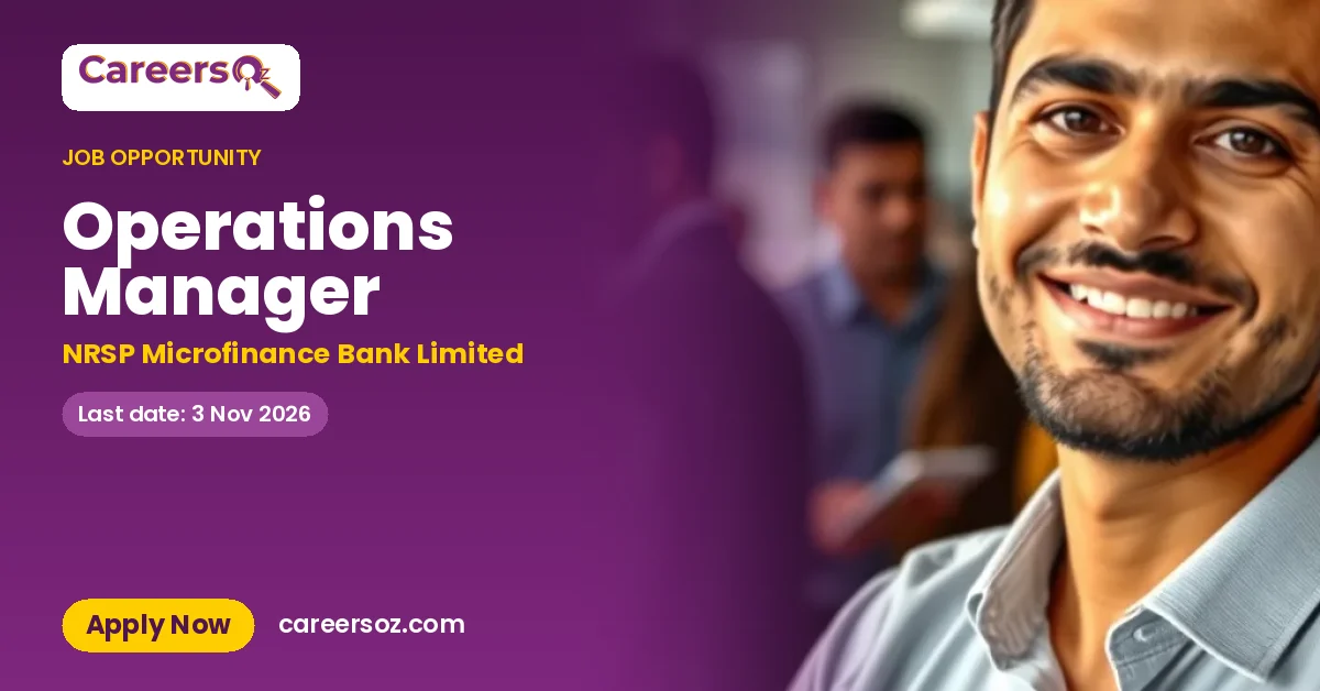 Operations Manager – NRSP Microfinance Bank Limited