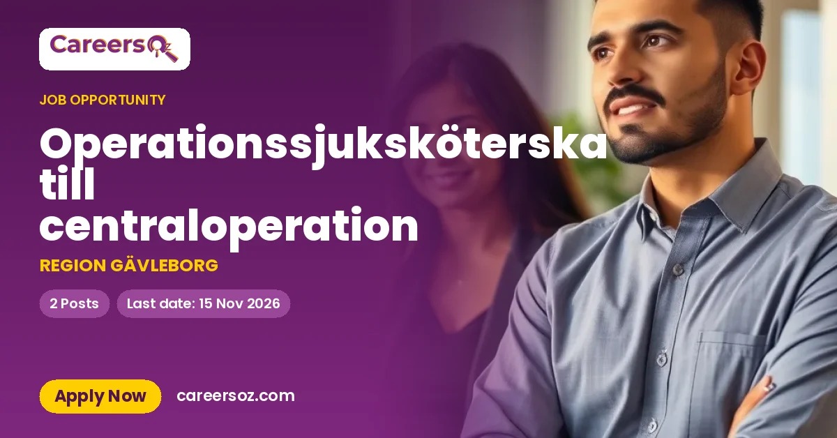Operationssjuksköterska till centraloperation – REGION GÄVLEBORG