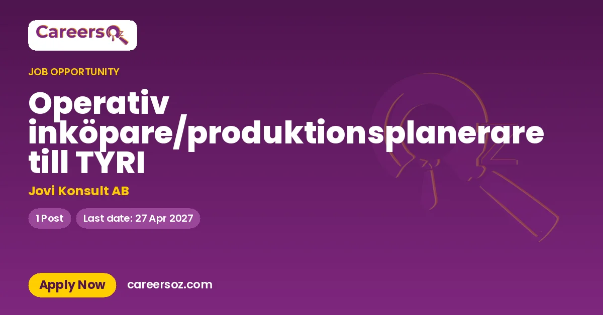 Operativ inköpare/produktionsplanerare till TYRI – Jovi Konsult AB