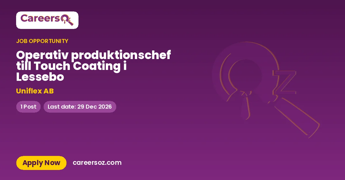Operativ produktionschef till Touch Coating i Lessebo – Uniflex AB