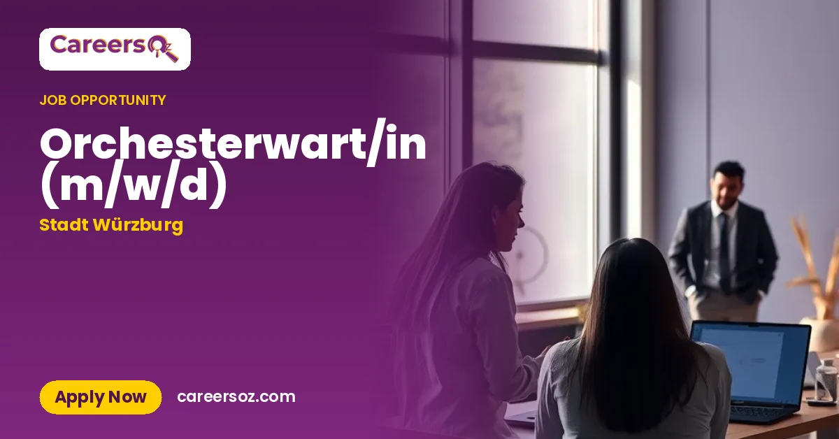 Orchesterwart/in (m/w/d) – Stadt Würzburg