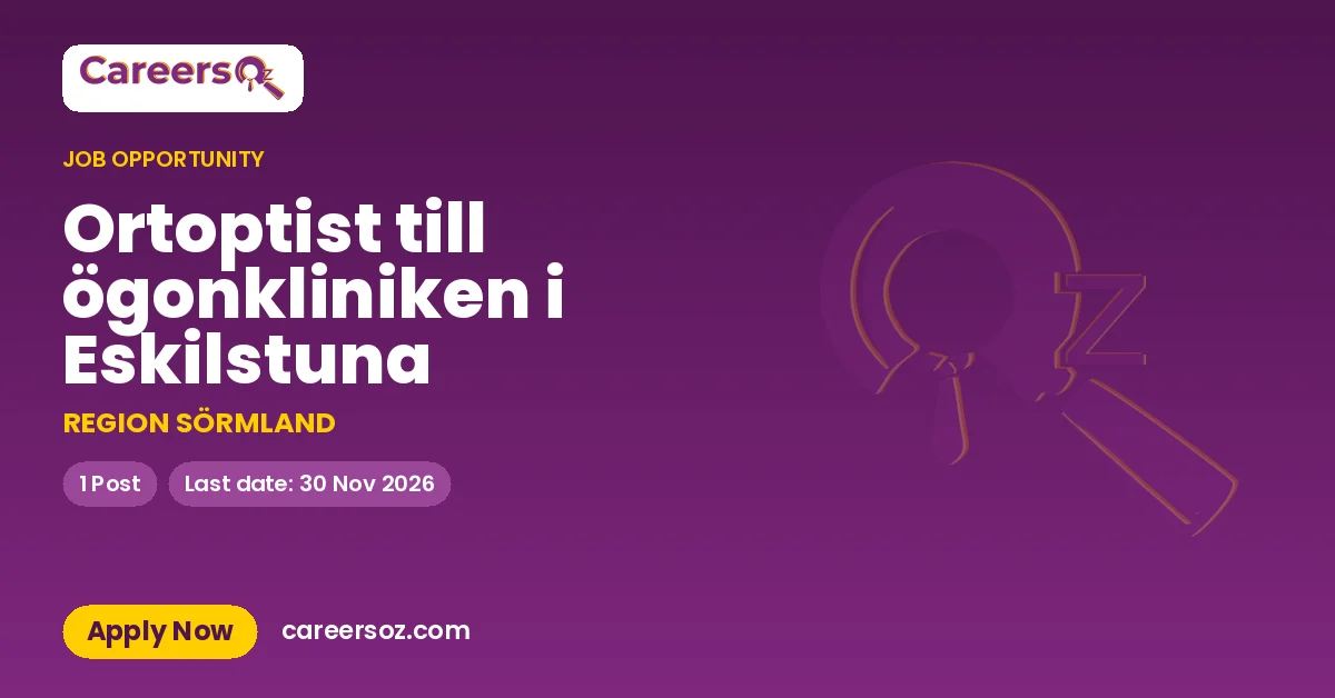 Ortoptist till ögonkliniken i Eskilstuna – REGION SÖRMLAND