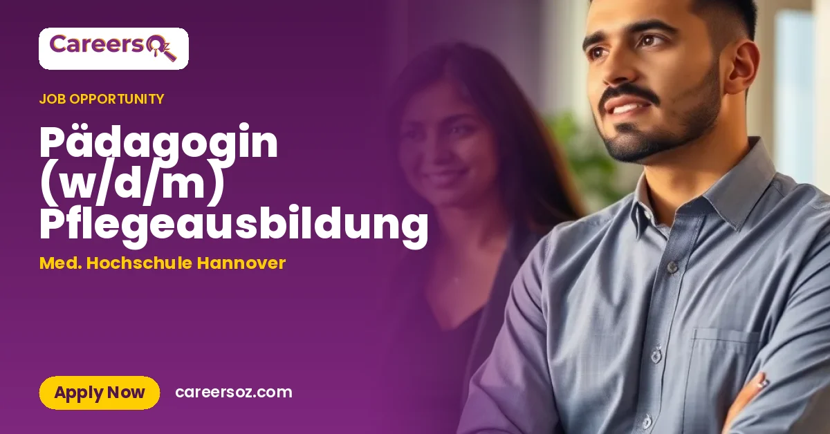 Pädagogin (w/d/m) Pflegeausbildung – Med. Hochschule Hannover