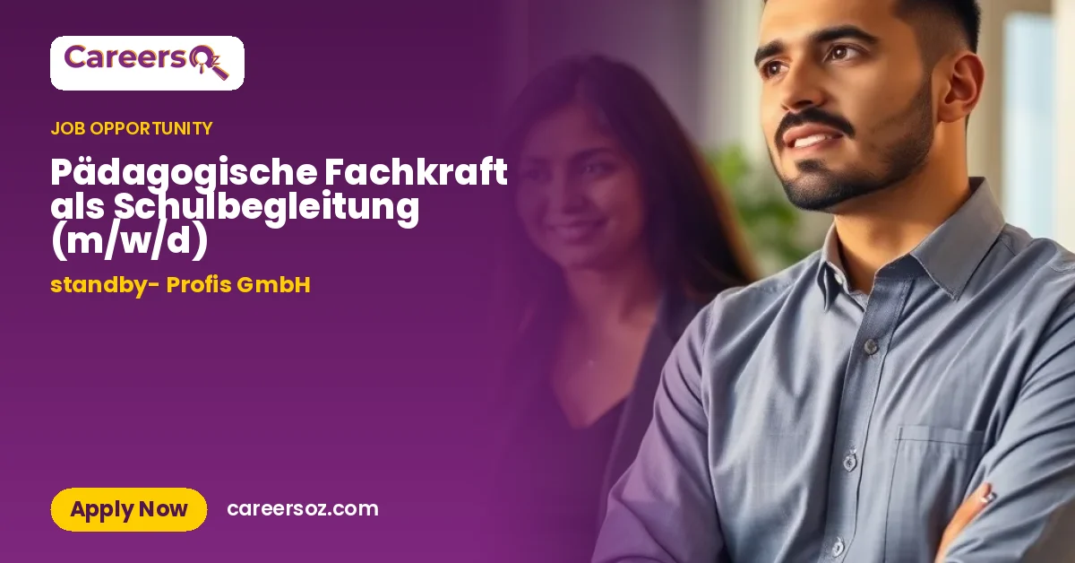 Pädagogische Fachkraft als Schulbegleitung (m/w/d) – standby- Profis GmbH