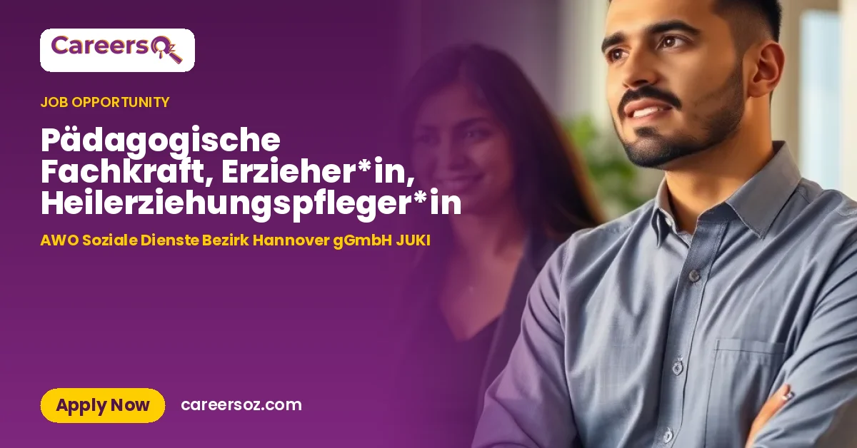 Pädagogische Fachkraft, Erzieher*in, Heilerziehungspfleger*in – AWO Soziale Dienste Bezirk Hannover gGmbH JUKI