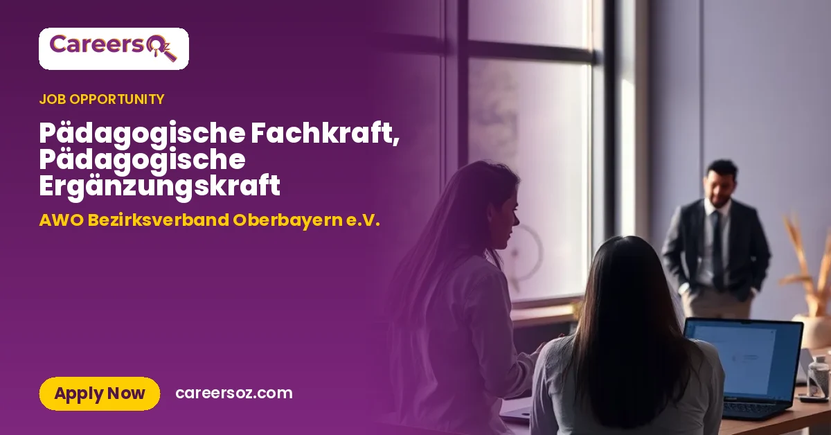 Pädagogische Fachkraft, Pädagogische Ergänzungskraft – AWO Bezirksverband Oberbayern e.V.