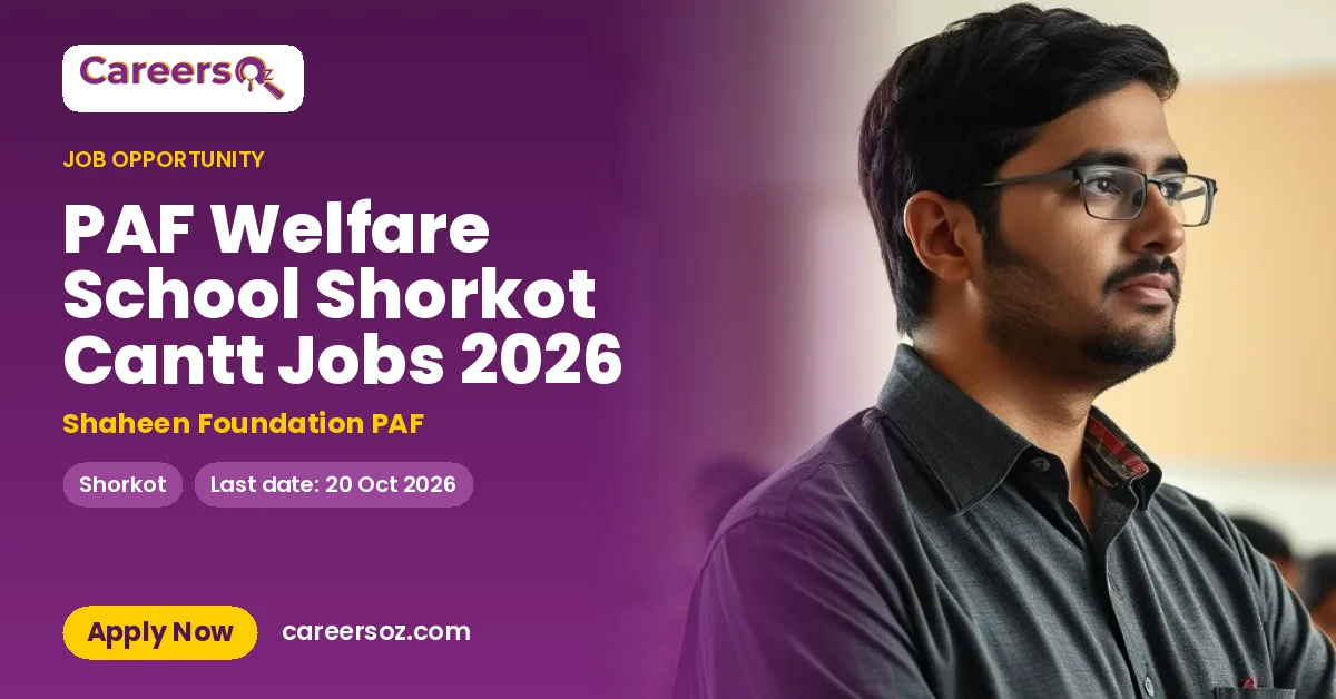 PAF Welfare School Shorkot Cantt Jobs 2026 – Shaheen Foundation PAF