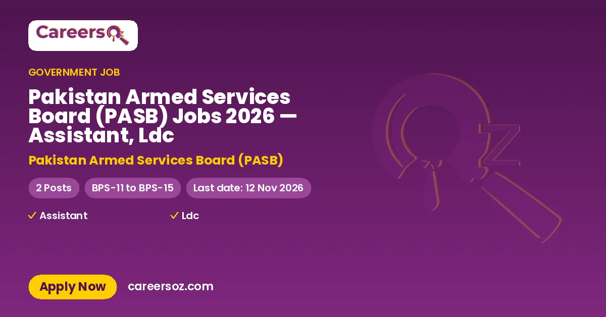 Pakistan Armed Services Board (PASB) Jobs 2026 — Assistant, Ldc – Pakistan Armed Services Board (PASB)