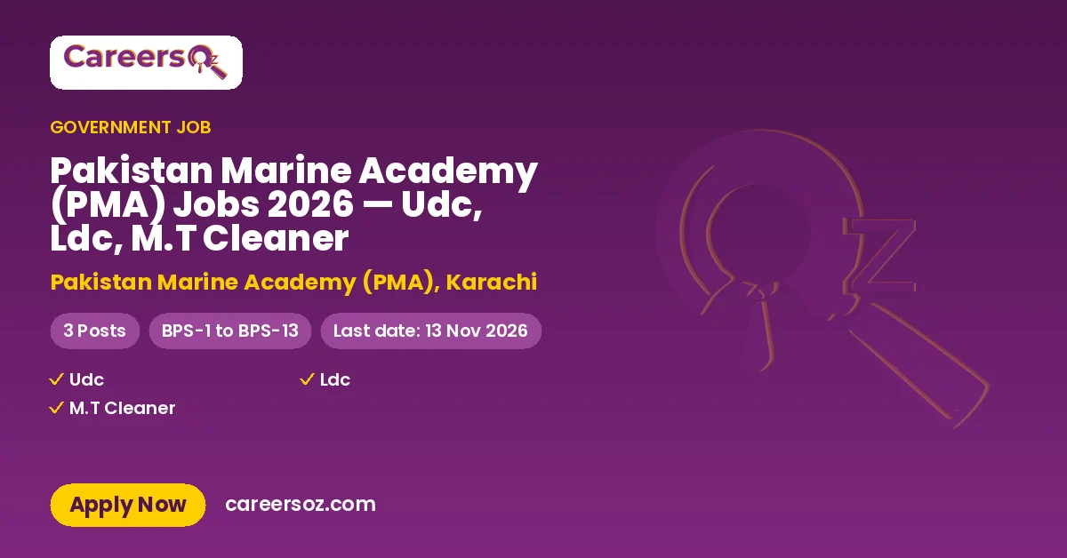 Pakistan Marine Academy (PMA) Jobs 2026 — Udc, Ldc, M.T Cleaner – Pakistan Marine Academy (PMA), Karachi
