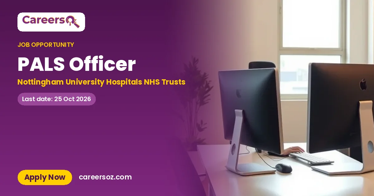 PALS Officer – Nottingham University Hospitals NHS Trusts