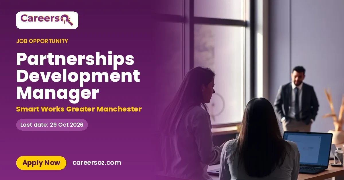 Partnerships Development Manager – Smart Works Greater Manchester