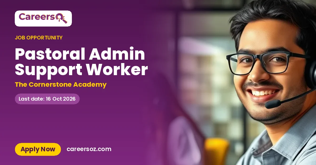 Pastoral Admin Support Worker – The Cornerstone Academy