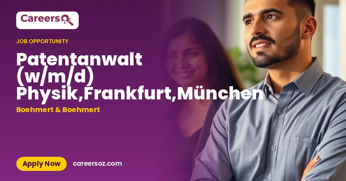 Patentanwalt (w/m/d) Physik,Frankfurt,München – Boehmert & Boehmert