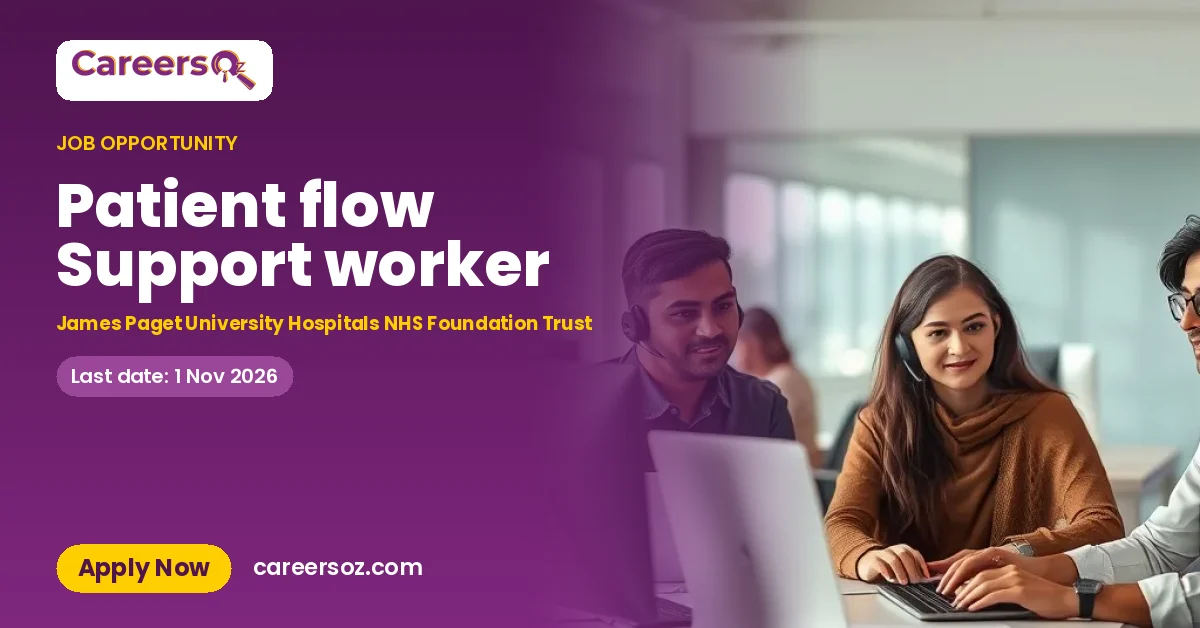 Patient flow Support worker – James Paget University Hospitals NHS Foundation Trust