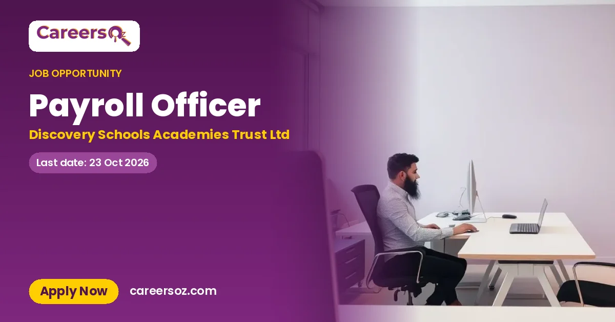 Payroll Officer – Discovery Schools Academies Trust Ltd