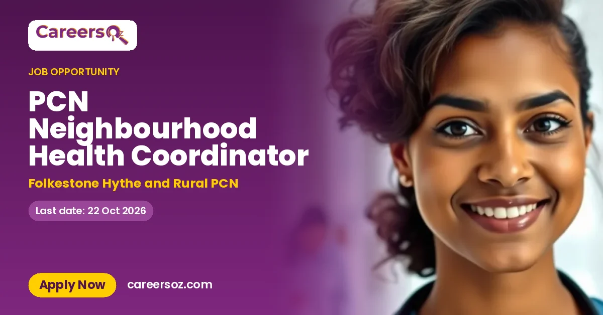 PCN Neighbourhood Health Coordinator – Folkestone Hythe and Rural PCN