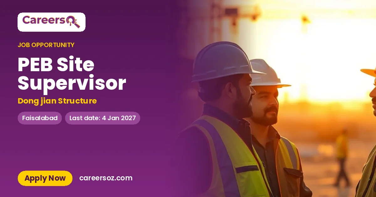 PEB Site Supervisor – Dong jian Structure