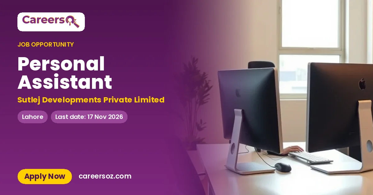 Personal Assistant – Sutlej Developments Private Limited