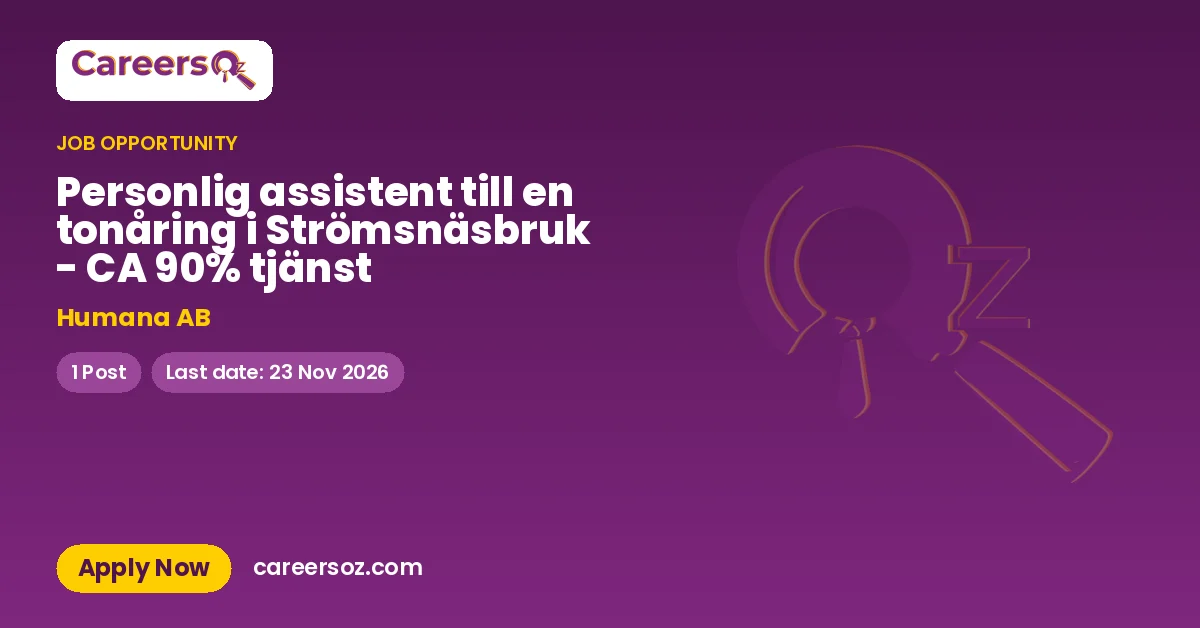 Personlig assistent till en tonåring i Strömsnäsbruk - CA 90% tjänst – Humana AB
