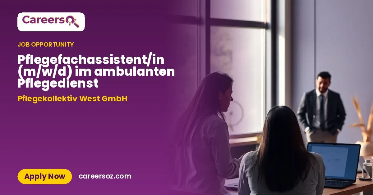 Pflegefachassistent/in (m/w/d) im ambulanten Pflegedienst – Pflegekollektiv West GmbH