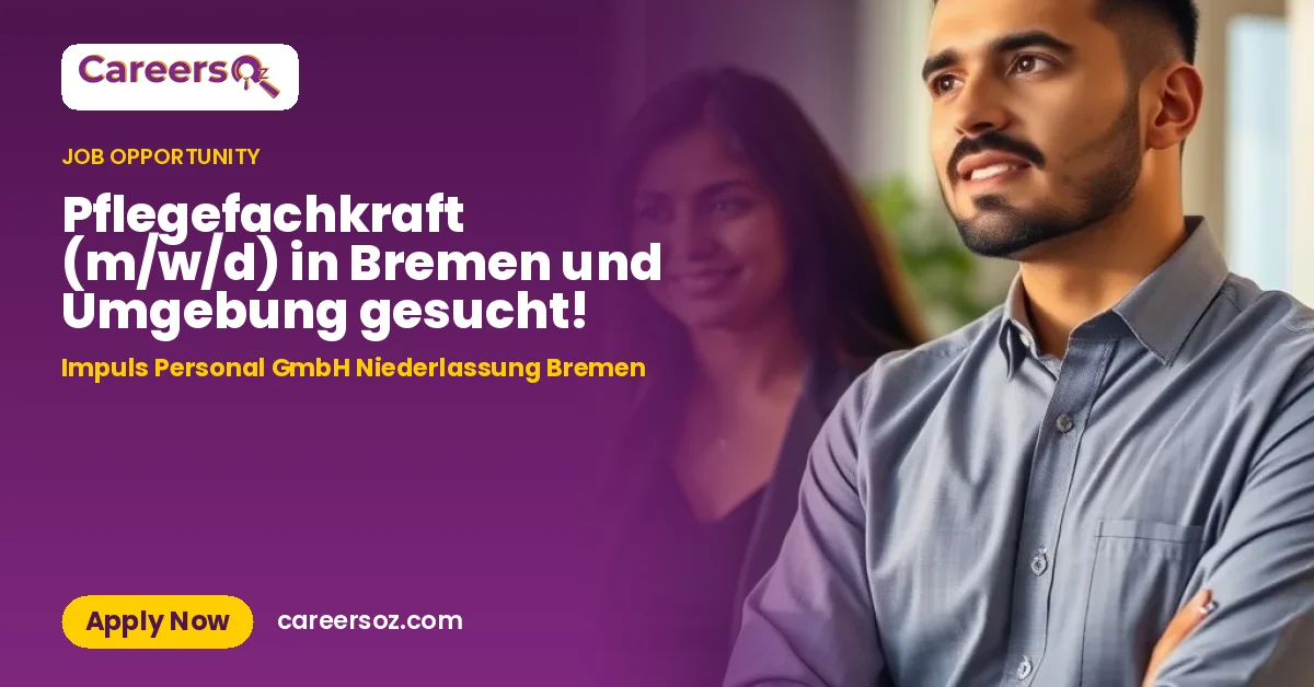 Pflegefachkraft (m/w/d) in Bremen und Umgebung gesucht! – Impuls Personal GmbH Niederlassung Bremen