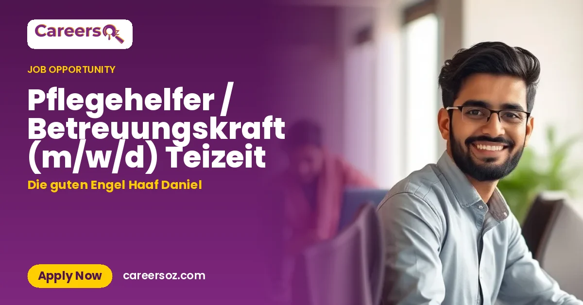 Pflegehelfer / Betreuungskraft (m/w/d) Teizeit – Die guten Engel Haaf Daniel