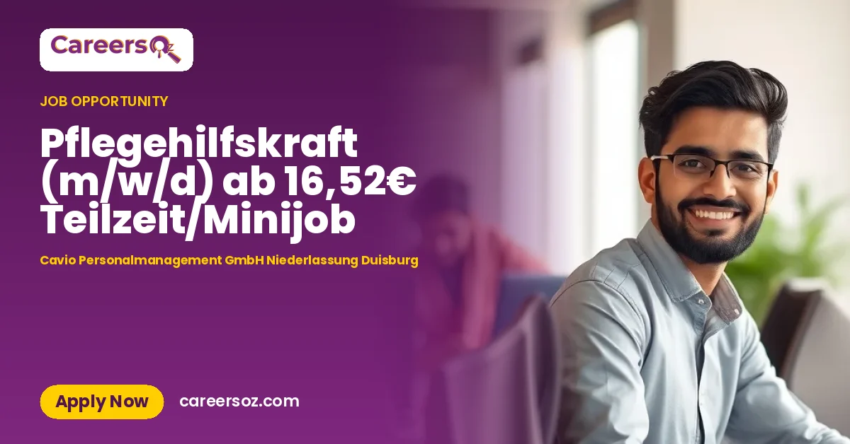Pflegehilfskraft (m/w/d) ab 16,52€ Teilzeit/Minijob – Cavio Personalmanagement GmbH Niederlassung Duisburg