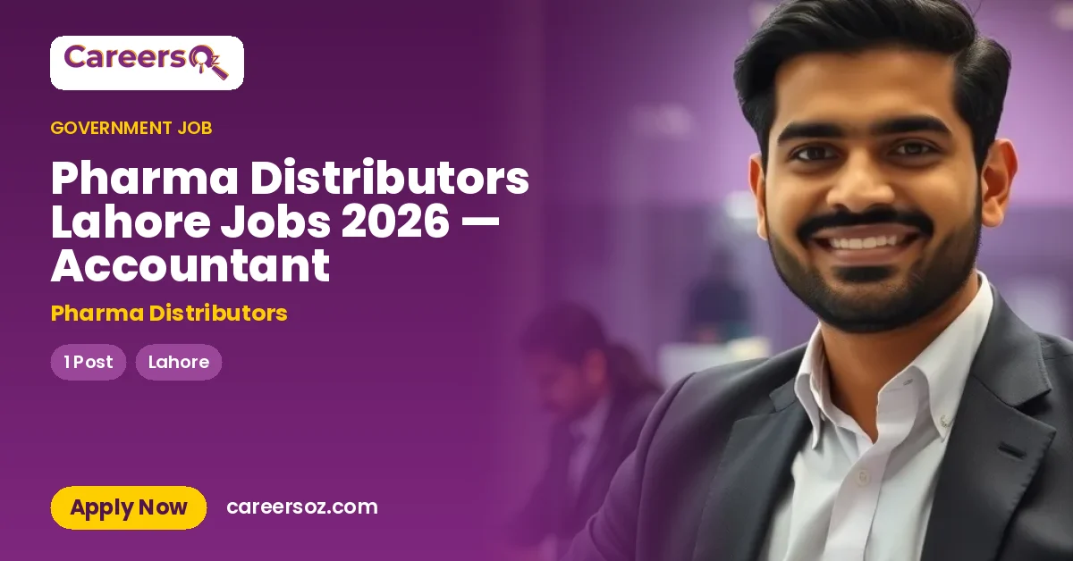 Pharma Distributors Lahore Jobs 2026 — Accountant – Pharma Distributors