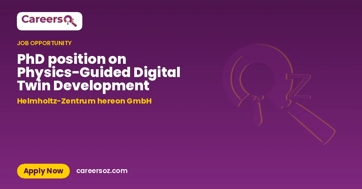 PhD position on Physics-Guided Digital Twin Development – Helmholtz-Zentrum hereon GmbH