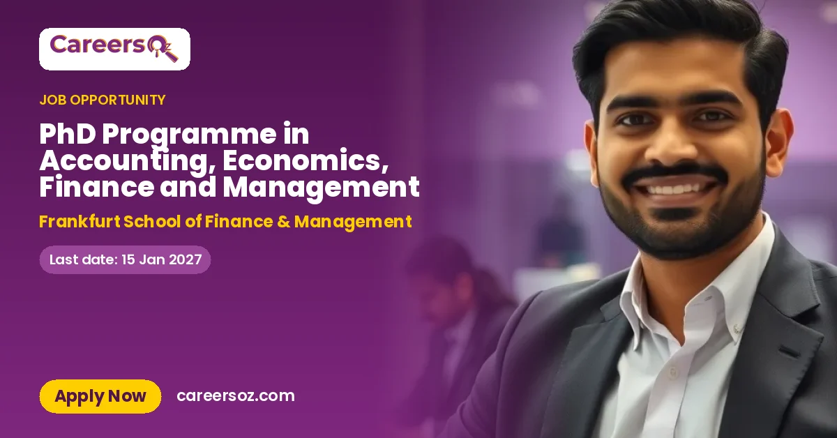 PhD Programme in Accounting, Economics, Finance and Management – Frankfurt School of Finance & Management