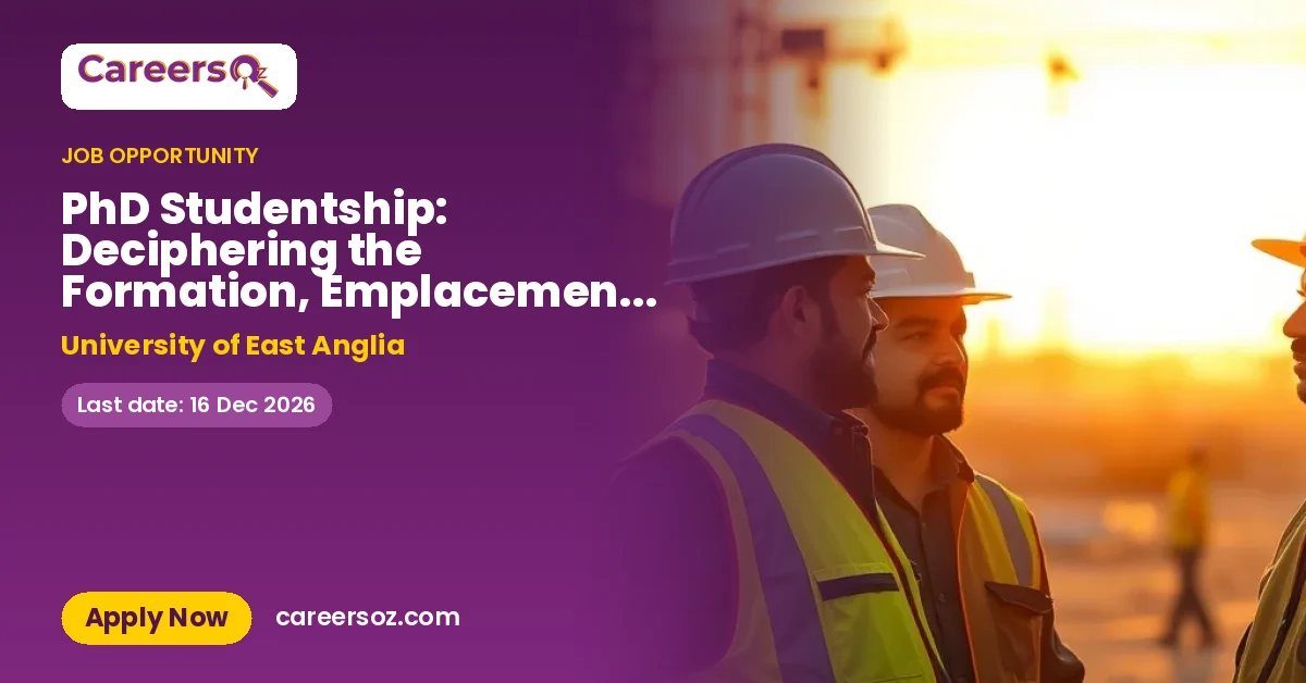 PhD Studentship: Deciphering the Formation, Emplacement, and Ore-Forming Processes of the Rogaland Anorthosite Complex, Norway – University of East Anglia
