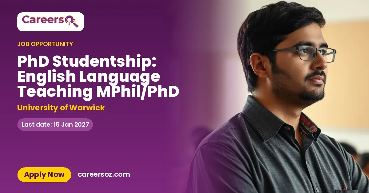 PhD Studentship: English Language Teaching MPhil/PhD – University of Warwick