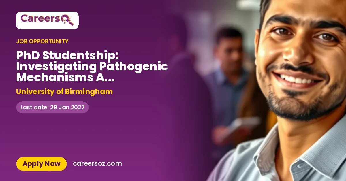 PhD Studentship: Investigating Pathogenic Mechanisms And Therapeutic Targets For mtDNA Mutations – University of Birmingham