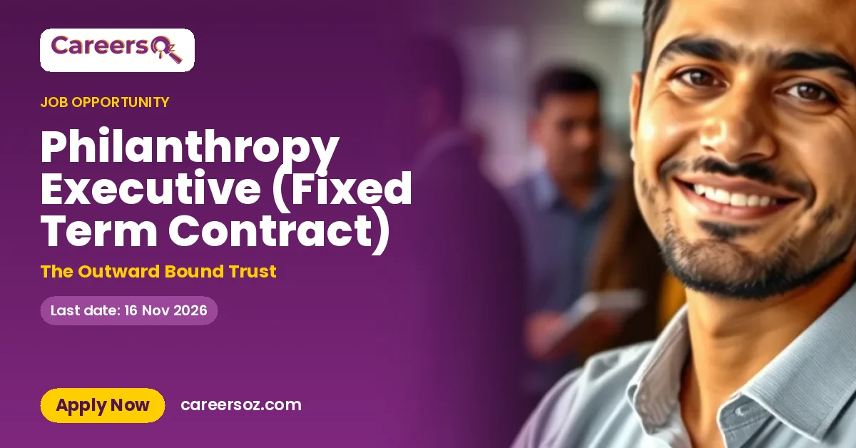 Philanthropy Executive (Fixed Term Contract) – The Outward Bound Trust