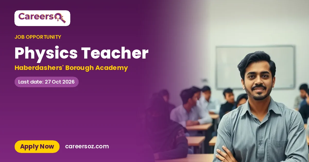 Physics Teacher – Haberdashers' Borough Academy