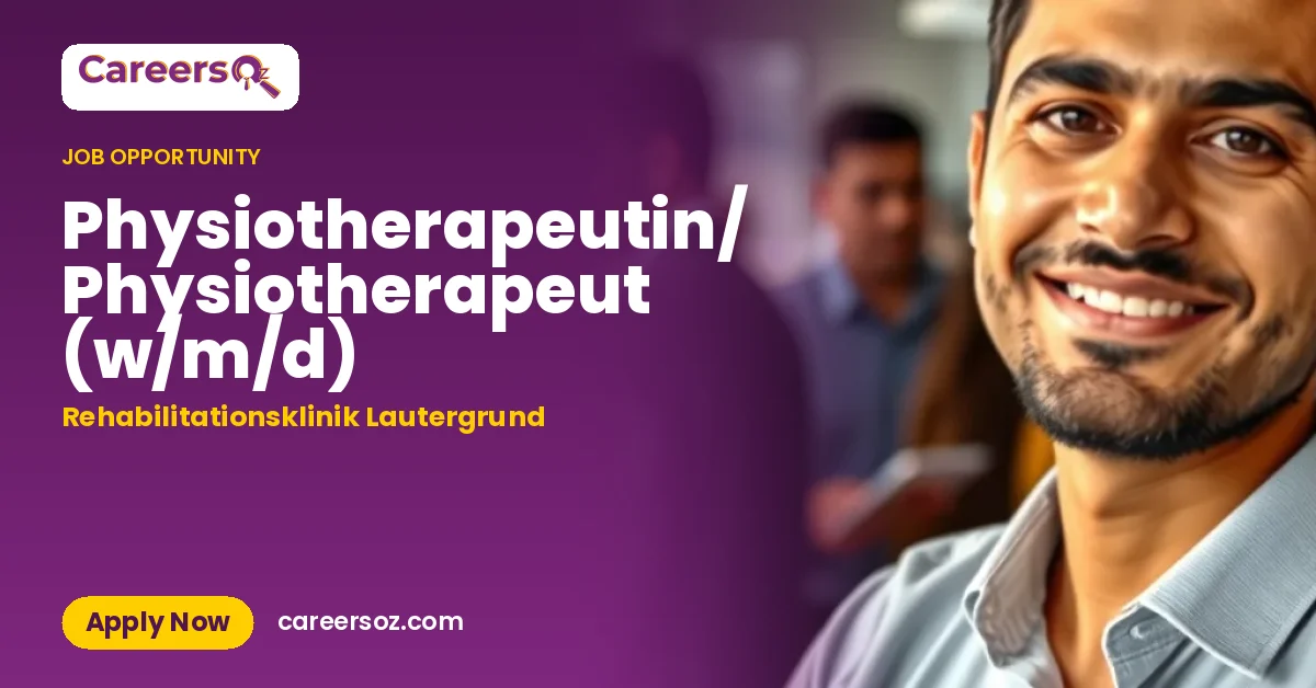 Physiotherapeutin/ Physiotherapeut (w/m/d) – Rehabilitationsklinik Lautergrund
