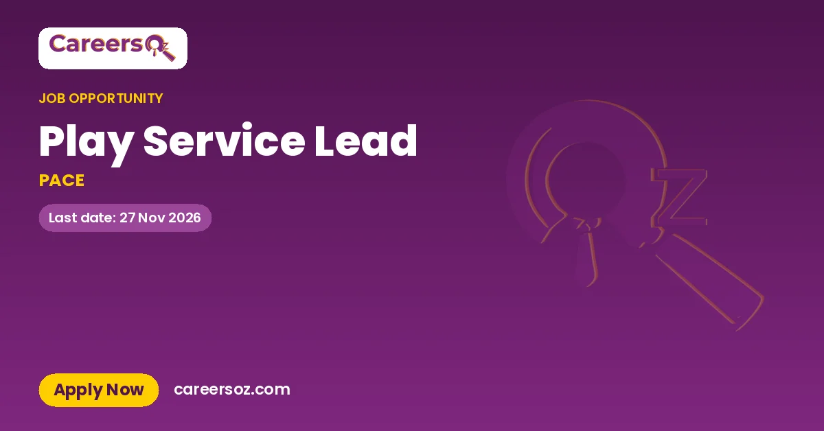 Play Service Lead – PACE