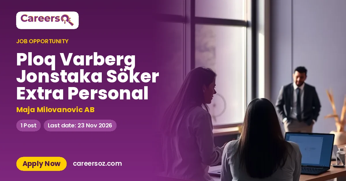 Ploq Varberg Jonstaka Söker Extra Personal – Maja Milovanovic AB