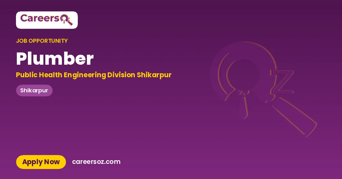 Plumber – Public Health Engineering Division Shikarpur