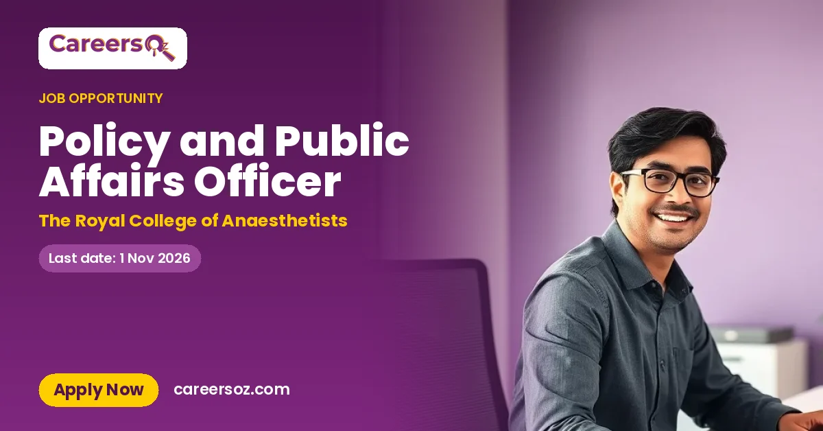 Policy and Public Affairs Officer – The Royal College of Anaesthetists