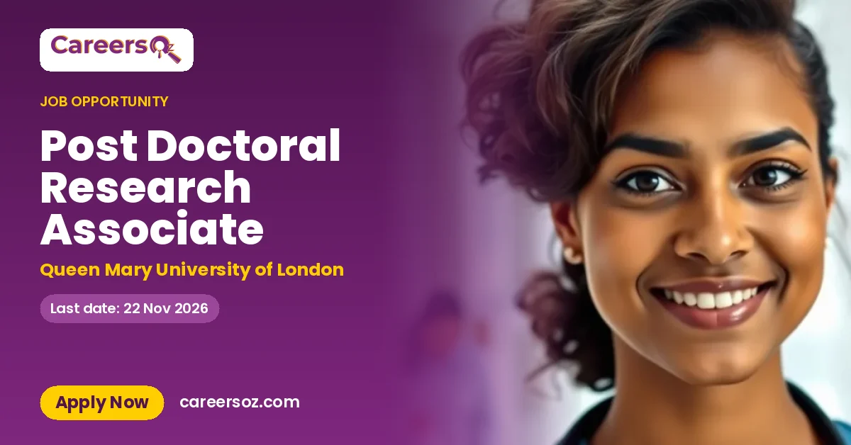 Post Doctoral Research Associate – Queen Mary University of London
