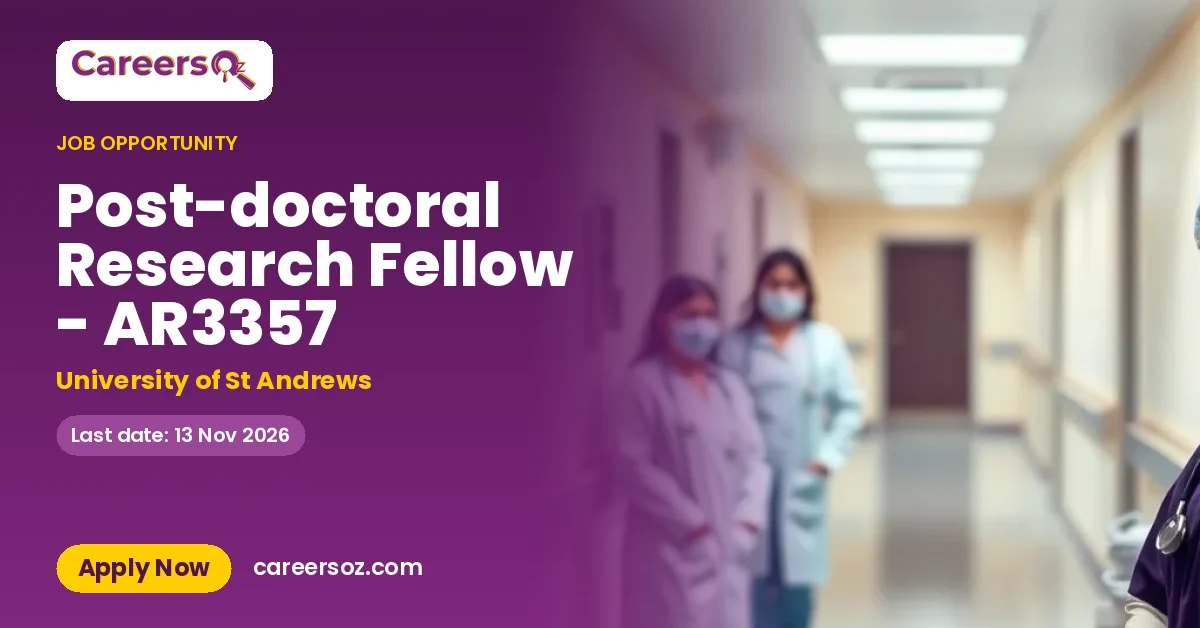 Post-doctoral Research Fellow - AR3357 – University of St Andrews