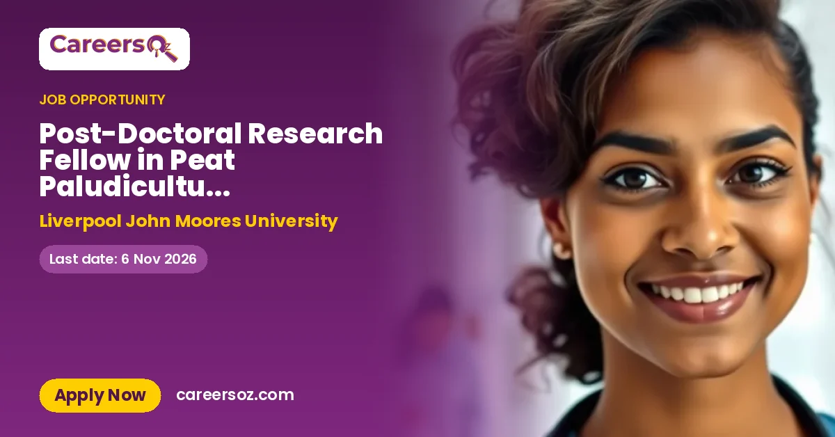 Post-Doctoral Research Fellow in Peat Paludiculture Biogeochemistry and Ecology – Liverpool John Moores University