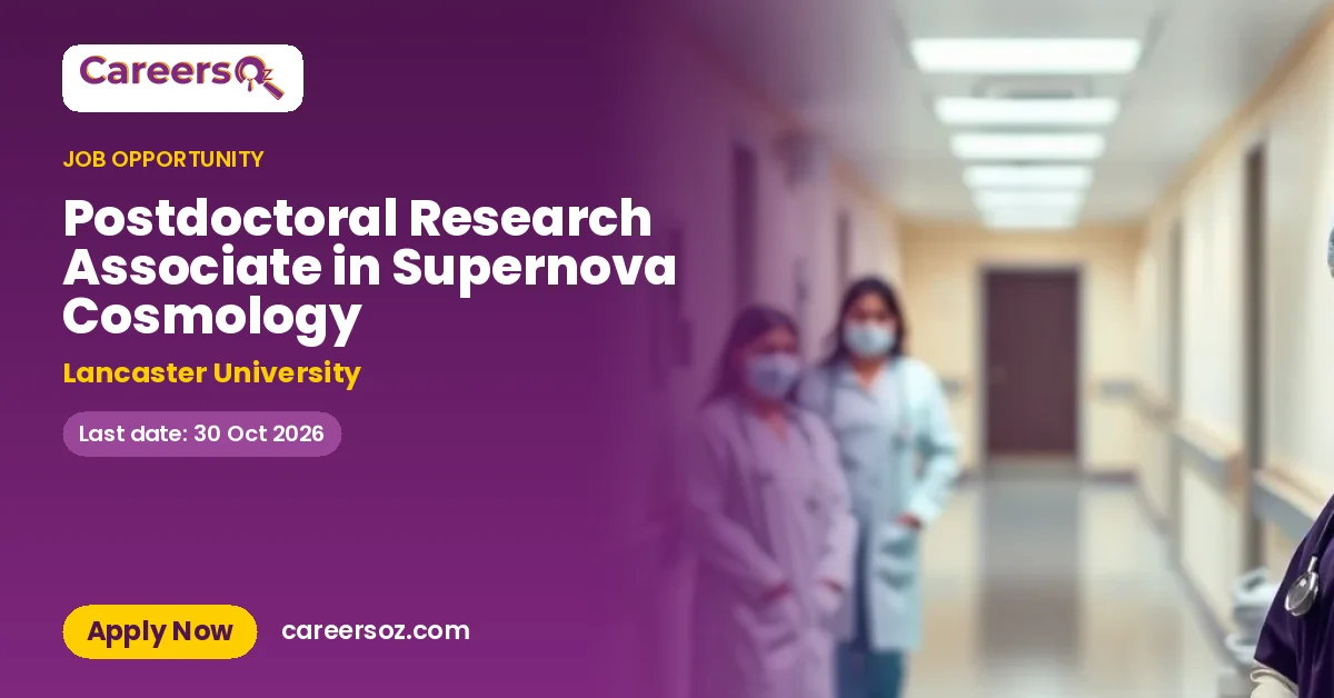 Postdoctoral Research Associate in Supernova Cosmology – Lancaster University
