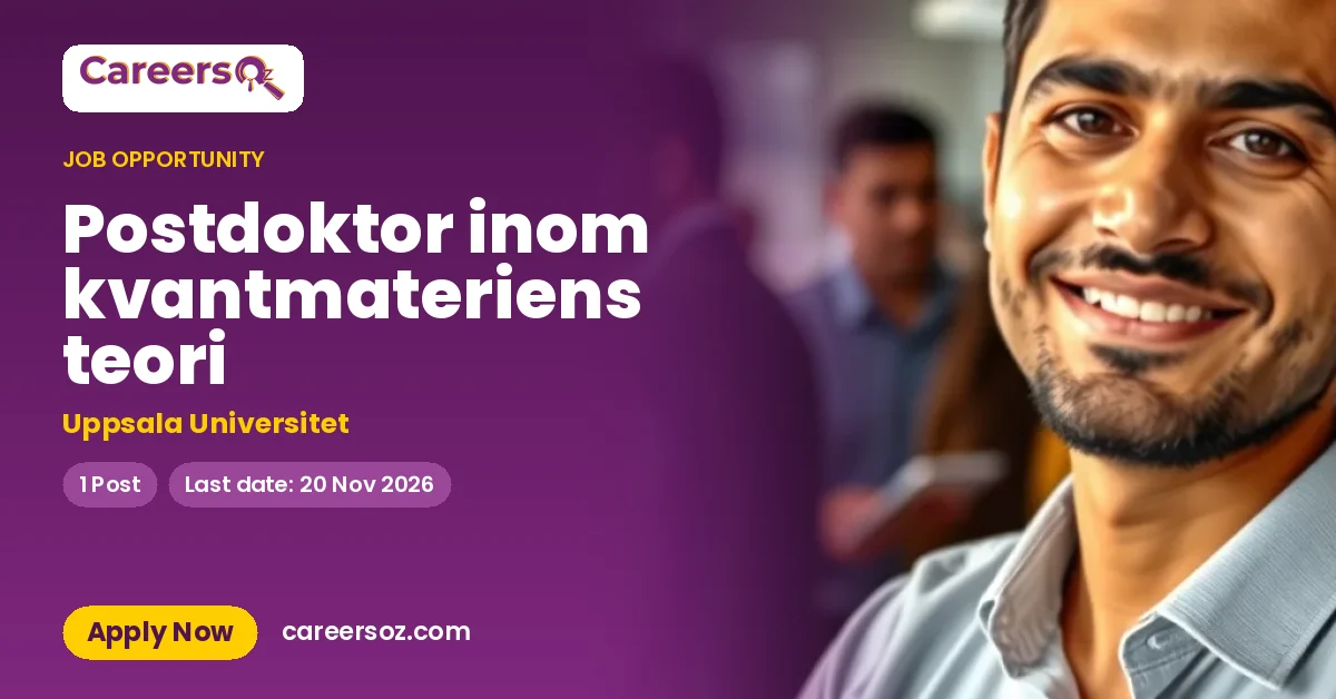 Postdoktor inom kvantmateriens teori – Uppsala Universitet