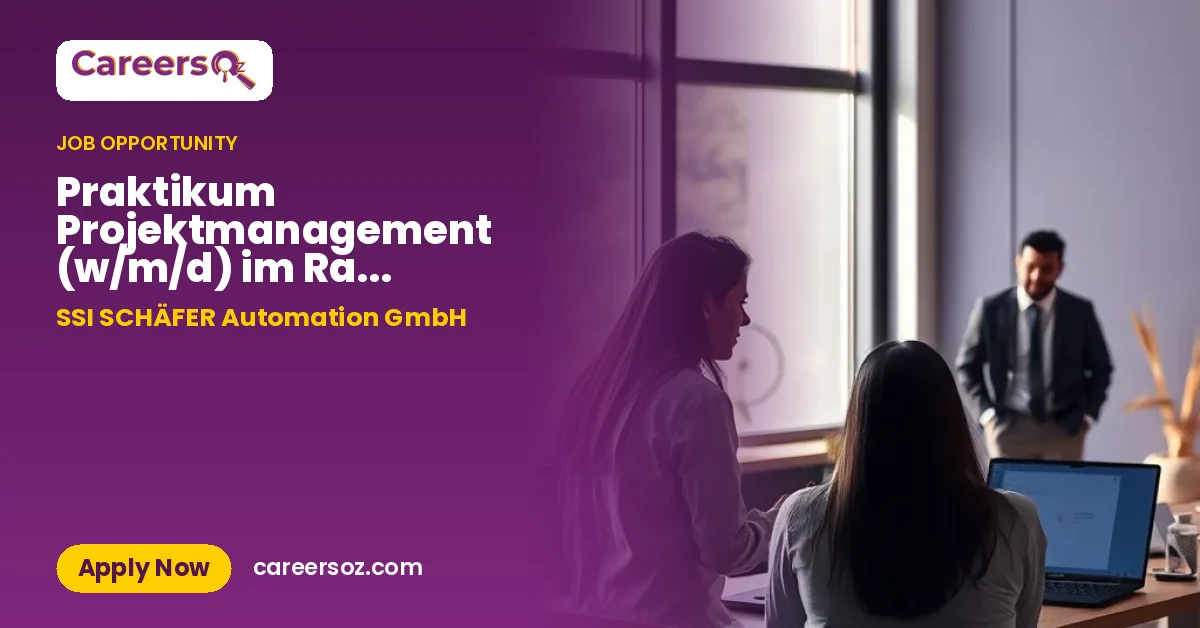 Praktikum Projektmanagement (w/m/d) im Raum Stuttgart – SSI SCHÄFER Automation GmbH