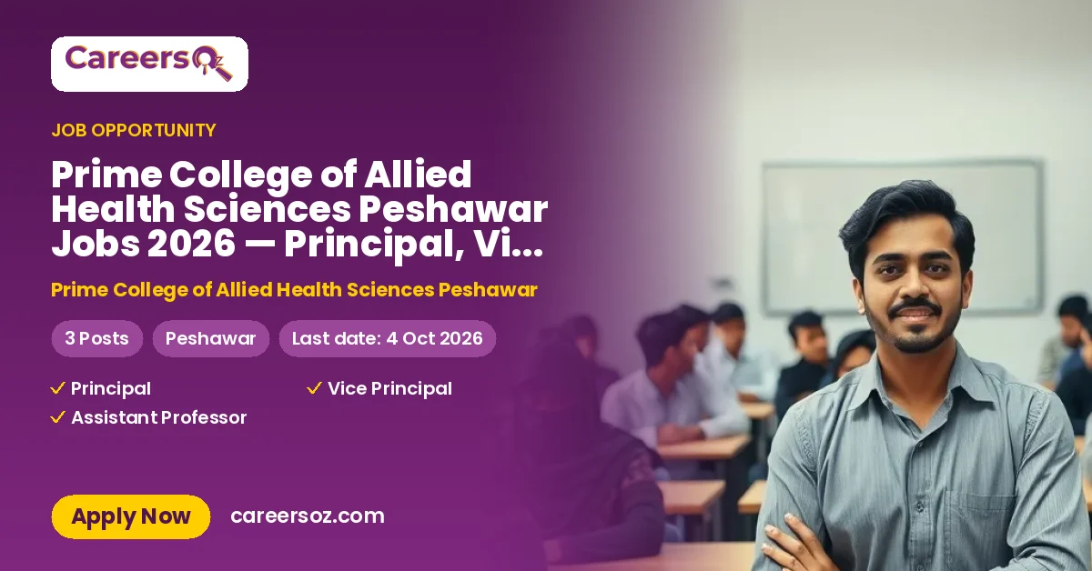 Prime College of Allied Health Sciences Peshawar Jobs 2026 — Principal, Vice Principal, Assistant Professor – Prime College of Allied Health Sciences Peshawar