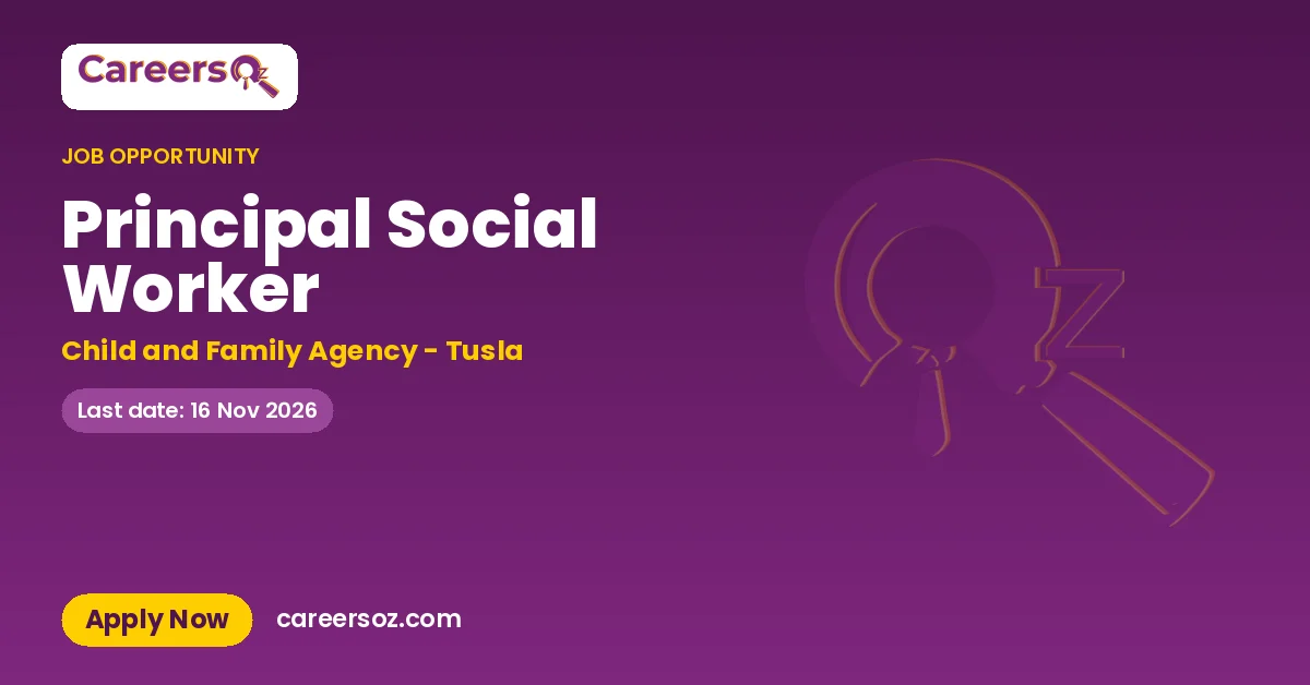 Principal Social Worker – Child and Family Agency - Tusla